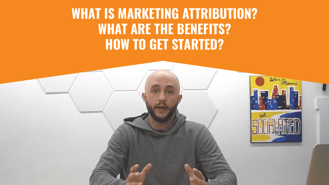 What is Marketing Attribution and What are the Benefits?